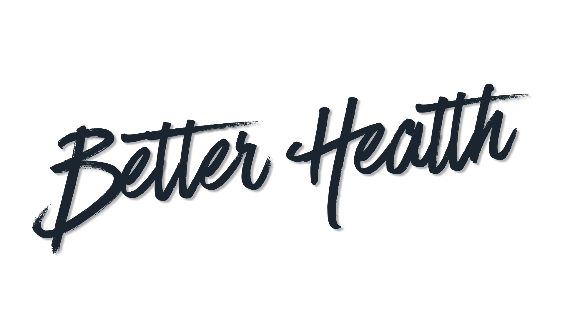 Better Health